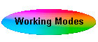 Working Modes