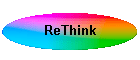 ReThink