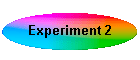 Experiment 2